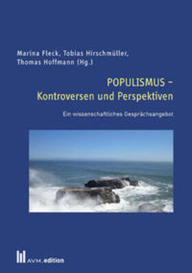 Fleck / Hirschmüller / Hoffmann | POPULISMUS - Kontroversen und Perspektiven | Buch | 978-3-95477-118-9 | sack.de