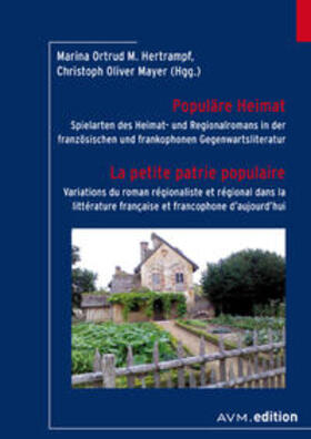Hertrampf / Mayer | Populäre Heimat / La petite patrie populaire | Buch | 978-3-95477-150-9 | sack.de