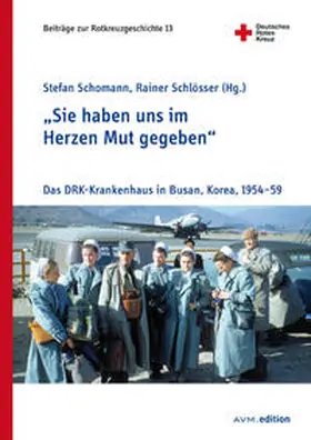 Schlösser / Schomann | "Sie haben uns im Herzen Mut gegeben" | Buch | 978-3-95477-179-0 | www.sack.de