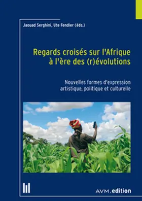 Serghini / Fendler |  Regards croisés sur l'Afrique à l'ère des (r)évolutions | Buch |  Sack Fachmedien