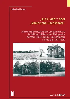 Fischer |  "Aufs Land!" oder "Rheinische Hachschara" | Buch |  Sack Fachmedien