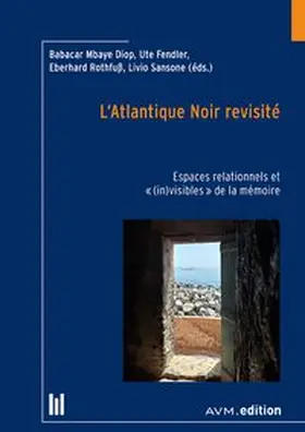 Diop / Fendler / Rothfuß | L'Atlantique Noir revisité | Buch | 978-3-95477-200-1 | www.sack.de