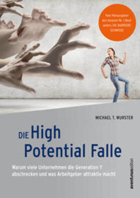 Wurster | Die High Potential Falle | Buch | 978-3-95478-012-9 | sack.de