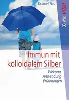 Pies |  Immun mit kolloidalem Silber | eBook | Sack Fachmedien