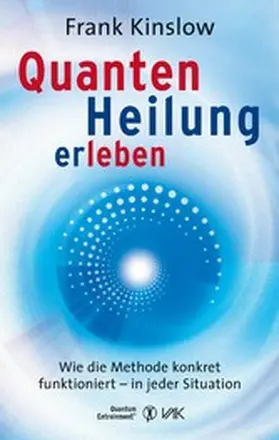 Kinslow |  Quantenheilung erleben | eBook | Sack Fachmedien