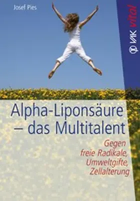 Pies |  Alpha-Liponsäure - das Multitalent | eBook | Sack Fachmedien