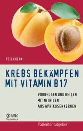 Kern | Krebs bekämpfen mit Vitamin B17 | E-Book | www.sack.de