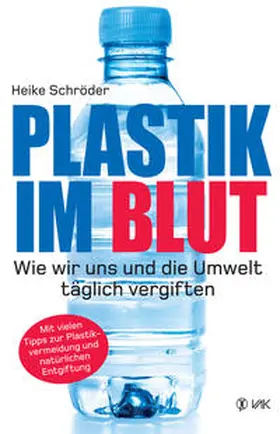 Schröder |  Plastik im Blut | eBook | Sack Fachmedien