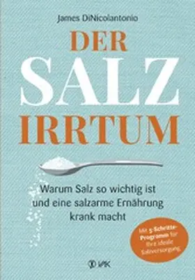 DiNicolantonio |  Der Salz-Irrtum | eBook | Sack Fachmedien