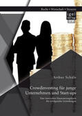 Schüle |  Crowdinvesting für junge Unternehmen und Start-ups: Eine innovative Finanzierungsform für erfolgreiche Gründungen | Buch |  Sack Fachmedien