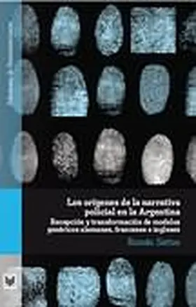 Setton |  Los orígenes de la narrativa policial en la Argentina | eBook | Sack Fachmedien