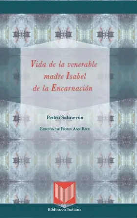 Salmerón / Rice |  Vida de la venerable madre Isabel de la Encarnación | eBook | Sack Fachmedien