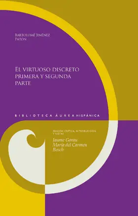 Jiménez Patón / Garau / Bosch |  El virtuoso discreto, primera y segunda parte | eBook | Sack Fachmedien