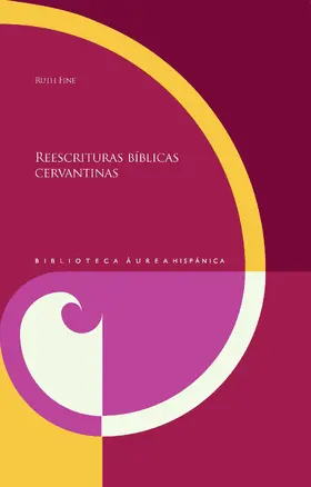 Fine |  Reescrituras bíblicas cervantinas | eBook | Sack Fachmedien