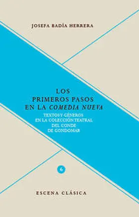 Badía Herrera |  Los primeros pasos en la "comedia nueva": | Buch |  Sack Fachmedien