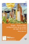 Spiller |  Borges-Buenos Aires: configuraciones de la ciudad del siglo XIX al XXI | Buch |  Sack Fachmedien
