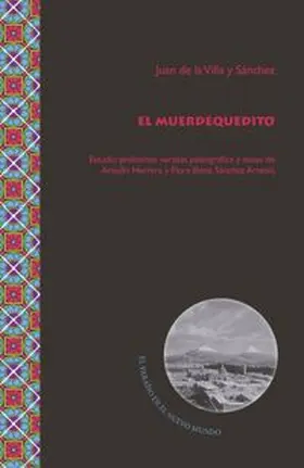 Herrera / Sánchez Arreola | El Muerdequedito | Buch | 978-3-95487-434-7 | www.sack.de
