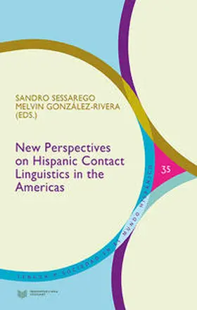 Sessarego / González-Rivera |  New Perspectives on Hispanic Contact Linguistics in the Americas. | Buch |  Sack Fachmedien