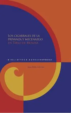 Gil-Osle |  Los cigarrales de la privanza y mecenazgo en Tirso de Molina | Buch |  Sack Fachmedien