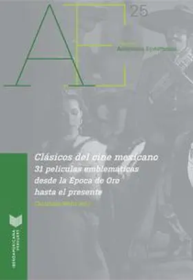 Wehr | Clásicos del cine mexicano : 31 películas emblemáticas desde la Época de Oro hasta el presente | Buch | 978-3-95487-488-0 | www.sack.de