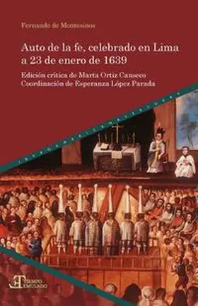Montesinos / Ortiz Canseco |  Auto de la fe, celebrado en Lima a 23 de enero de 1639 | Buch |  Sack Fachmedien