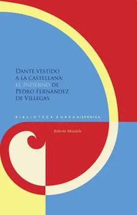 Mondola |  Dante vestido a la castellana : el "Infierno" de Pedro Fernández de Villegas | Buch |  Sack Fachmedien