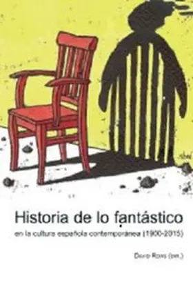  Historia de lo fantástico en la cultura española contemporánea (1900-2015) | Buch |  Sack Fachmedien