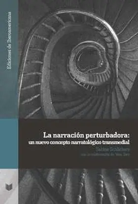 Schlickers |  La narración perturbadora : un nuevo concepto narratológico transmedial | Buch |  Sack Fachmedien