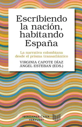 Díaz / Esteban |  Escribiendo la nación, habitando España | eBook | Sack Fachmedien