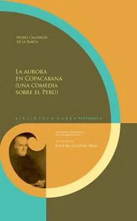 Gutiérrez Meza. |  La aurora en Copacabana (una comedia sobre el Perú) / Pedro Calderón de la Barca | Buch |  Sack Fachmedien