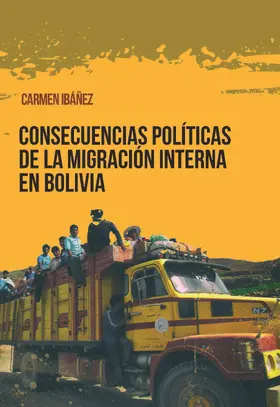 Ibáñez |  Consecuencias políticas de la migración interna en Bolivia | eBook | Sack Fachmedien