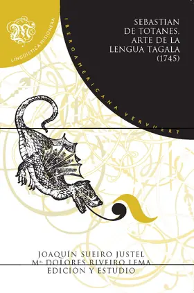 Totanés / Sueiro Justel / Riveiro Lema |  Arte de la lengua tagala, y manual tagalog, para la administración de los Santos Sacramentos | eBook | Sack Fachmedien