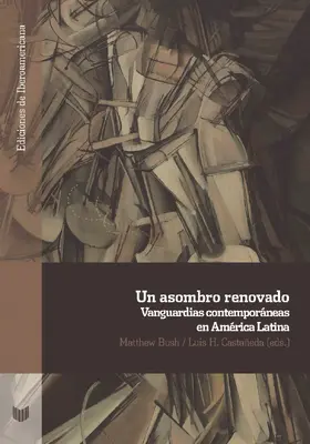 Bush / Castañeda |  Un asombro renovado | eBook | Sack Fachmedien