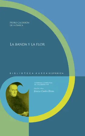 Calderón de la Barca / Castro Rivas |  La banda y la flor | eBook | Sack Fachmedien