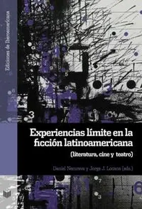 Nemrava / Locane |  Experiencias límite en la ficción latinoamericana : literatura, cine y teatro | Buch |  Sack Fachmedien