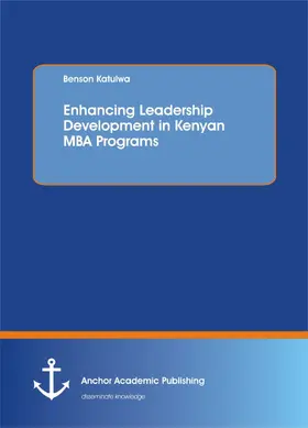 Katulwa |  Enhancing Leadership Development in Kenyan MBA Programs | eBook | Sack Fachmedien