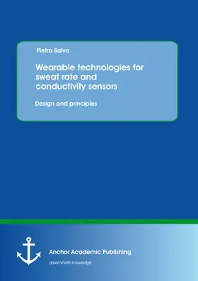 Salvo |  Wearable technologies for sweat rate and conductivity sensors: design and principles | eBook | Sack Fachmedien