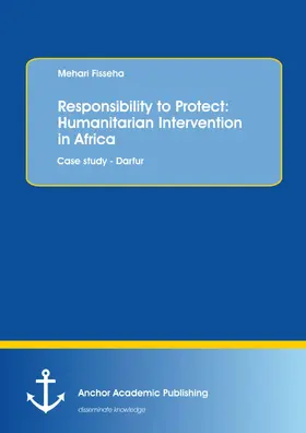 Fisseha |  Responsibility to Protect: Humanitarian Intervention in Africa | eBook | Sack Fachmedien
