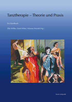 Willke / Hölter / Petzold |  Tanztherapie - Theorie und Praxis | Buch |  Sack Fachmedien