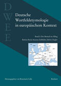 Lühr / Bock / Zeilfelder |  Deutsche Wortfeldetymologie in europäischem Kontext (DWEE) | Buch |  Sack Fachmedien