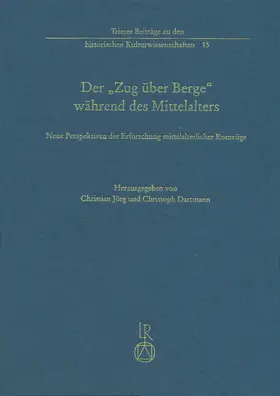 Jörg / Dartmann |  Der „Zug über Berge“ während des Mittelalters | Buch |  Sack Fachmedien