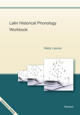 Liesner | Latin Historical Phonology Workbook | Buch | 978-3-95490-022-0 | sack.de