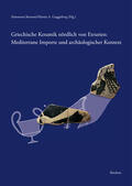 Bonomi / Guggisberg |  Griechische Keramik nördlich von Etrurien: Mediterrane Importe und archäologischer Kontext | Buch |  Sack Fachmedien