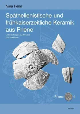 Fenn |  Späthellenistische und frühkaiserzeitliche Keramik aus Priene | Buch |  Sack Fachmedien
