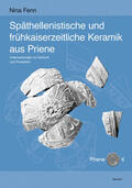 Fenn |  Späthellenistische und frühkaiserzeitliche Keramik aus Priene | Buch |  Sack Fachmedien