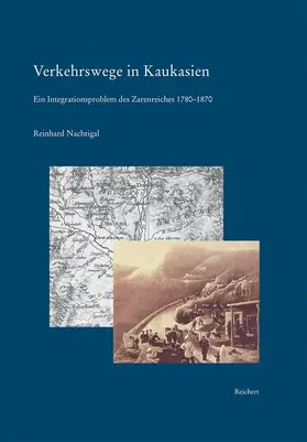 Nachtigal |  Verkehrswege in Kaukasien | Buch |  Sack Fachmedien