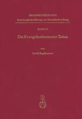 Kapfhammer |  Die Evangelienharmonie Tatian | Buch |  Sack Fachmedien