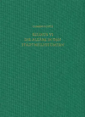 Voigts |  Selinus VI. Die Altäre in den Stadtheiligtümern | Buch |  Sack Fachmedien
