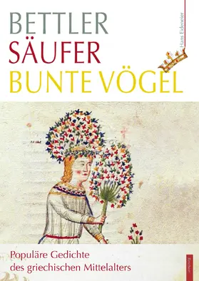 Eideneier |  Bettler – Säufer – bunte Vögel | Buch |  Sack Fachmedien