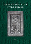 Herold / Dorn |  Die Inschriften der Stadt Wismar | Buch |  Sack Fachmedien